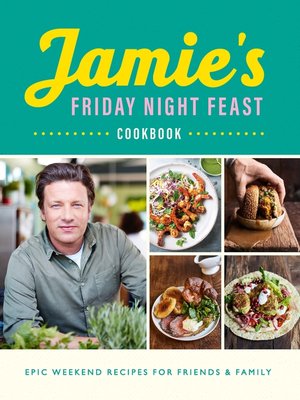 cover image of Jamie's Friday Night Feast Cookbook
